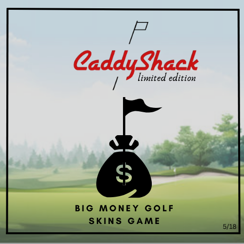 Caddy Shack Skins Game